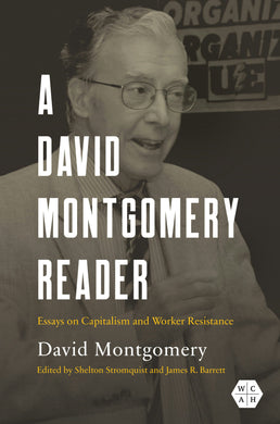 Cover image for A David Montgomery Reader, isbn: 9780252045905