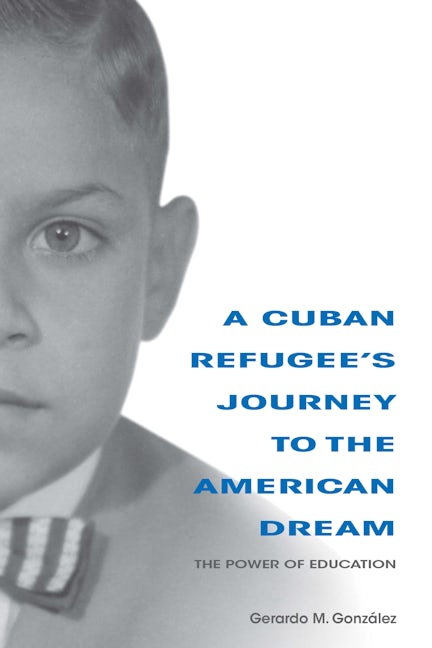 A Cuban Refugee's Journey to the American Dream
