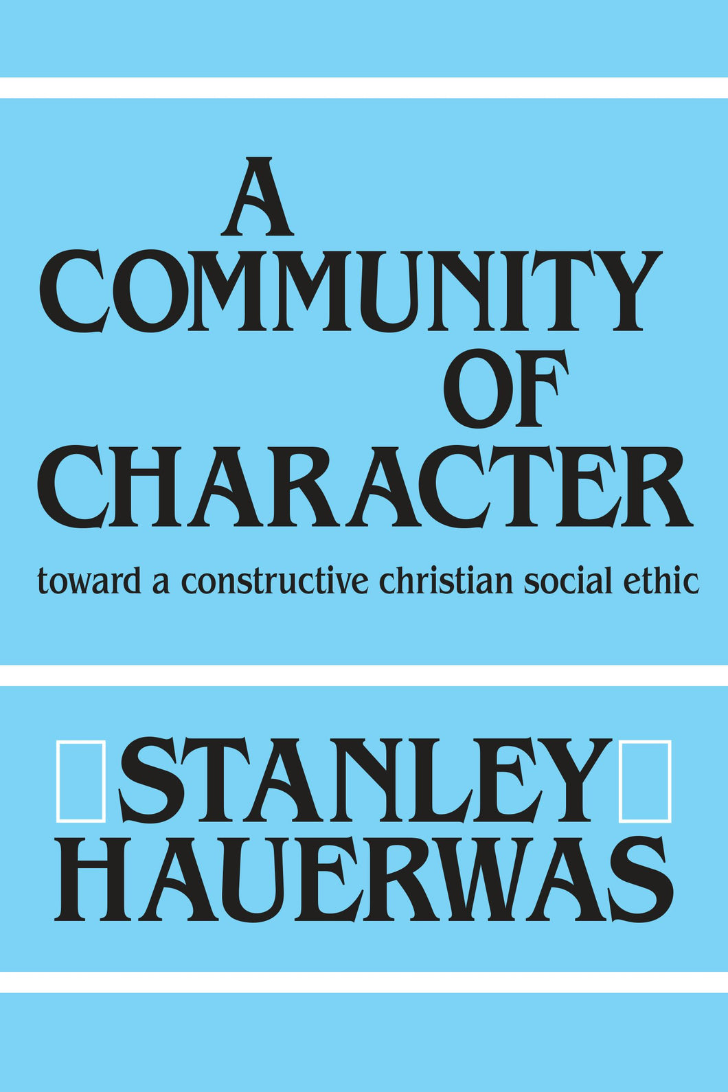 Cover image for A Community of Character, isbn: 9780268007355