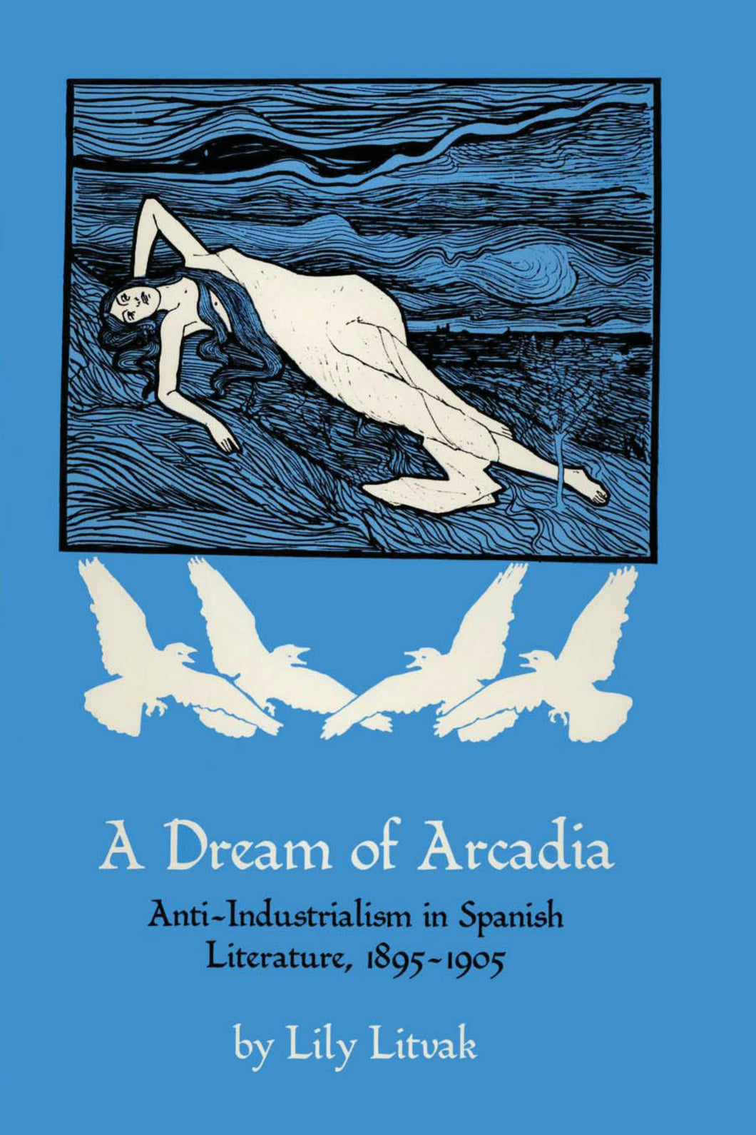 Cover image for A Dream of Arcadia, isbn: 9780292741300