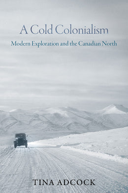 Cover image for A Cold Colonialism, isbn: 9780774870122