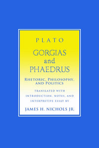 "Gorgias" and "Phaedrus"