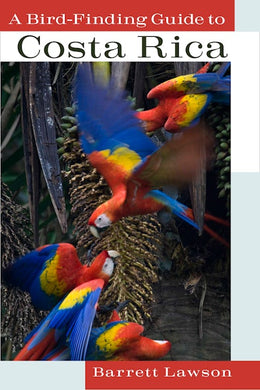 A Bird-Finding Guide to Costa Rica