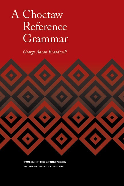 A Choctaw Reference Grammar