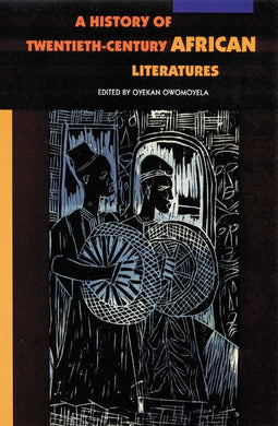 A History of Twentieth-Century African Literatures