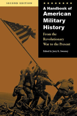 A Handbook of American Military History