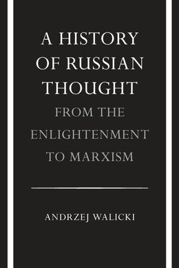 Cover image for A History of Russian Thought from the Enlightenment to Marxism, isbn: 9780804711326