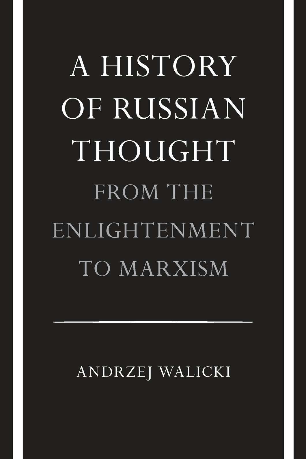 Cover image for A History of Russian Thought from the Enlightenment to Marxism, isbn: 9780804711326