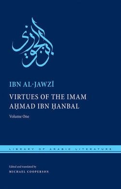 Cover image for Virtues of the Imam Ahmad ibn Ḥanbal, isbn: 9780814745397