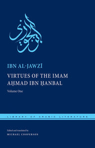Cover image for Virtues of the Imam Ahmad ibn Ḥanbal, isbn: 9780814745397