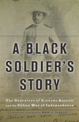 Cover image for A Black Soldier’s Story, isbn: 9780816650095