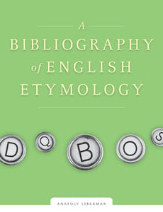Cover image for A Bibliography of English Etymology, isbn: 9780816667727