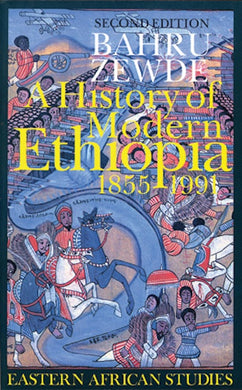 A History of Modern Ethiopia, 1855–1991