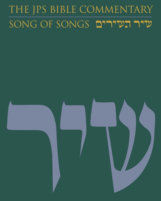 The JPS Bible Commentary: Song of Songs