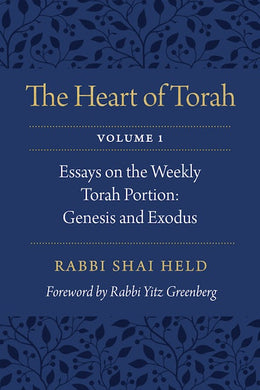 The Heart of Torah, Volume 1