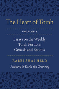 The Heart of Torah, Volume 1
