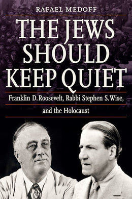 The Jews Should Keep Quiet