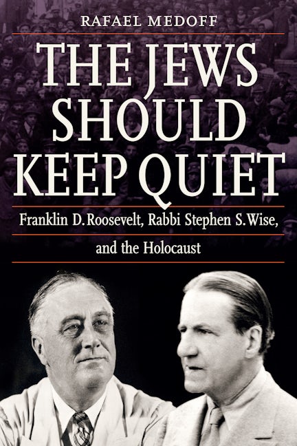 The Jews Should Keep Quiet
