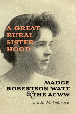 Cover image for A Great Rural Sisterhood, isbn: 9781442669017