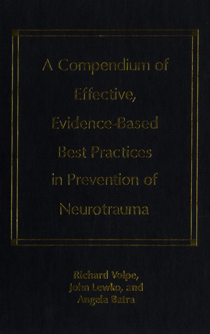 Cover image for A Compendium of Effective, Evidence-Based Best Practices in the Prevention of Neurotrauma, isbn: 9781442670280