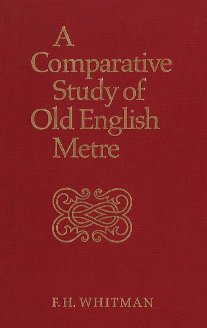 A Comparative Study of Old English Metre