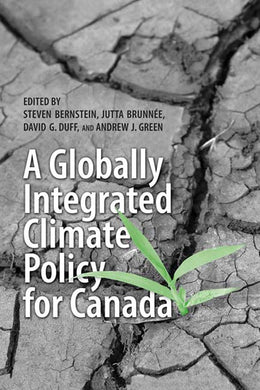 Cover image for A Globally Integrated Climate Policy for Canada, isbn: 9781442683969
