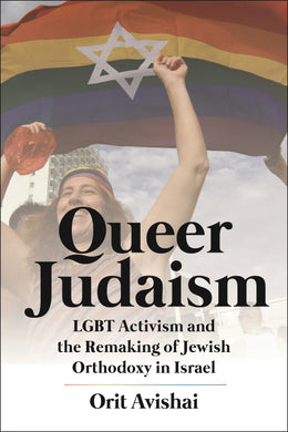 Cover image for Queer Judaism, isbn: 9781479810055