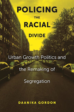 Policing the Racial Divide