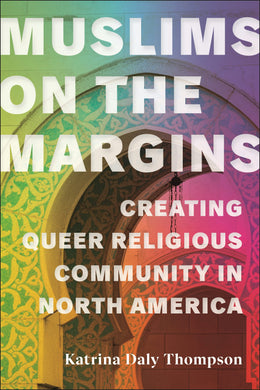 Cover image for Muslims on the Margins, isbn: 9781479814367