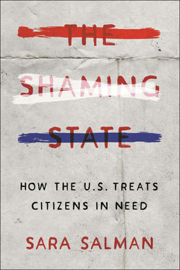 Cover image for The Shaming State, isbn: 9781479814572
