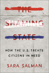 Cover image for The Shaming State, isbn: 9781479814572