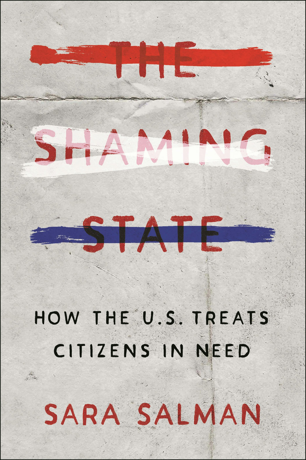 Cover image for The Shaming State, isbn: 9781479814572