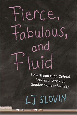 Fierce, Fabulous, and Fluid