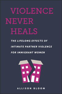 Cover image for Violence Never Heals, isbn: 9781479822072