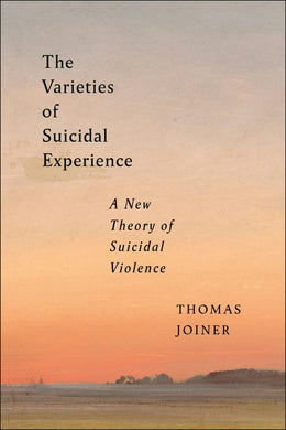 Cover image for The Varieties of Suicidal Experience, isbn: 9781479823482