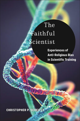 Cover image for The Faithful Scientist, isbn: 9781479823727