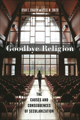 Cover image for Goodbye Religion, isbn: 9781479825332