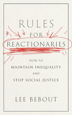 Cover image for Rules for Reactionaries, isbn: 9781479829545