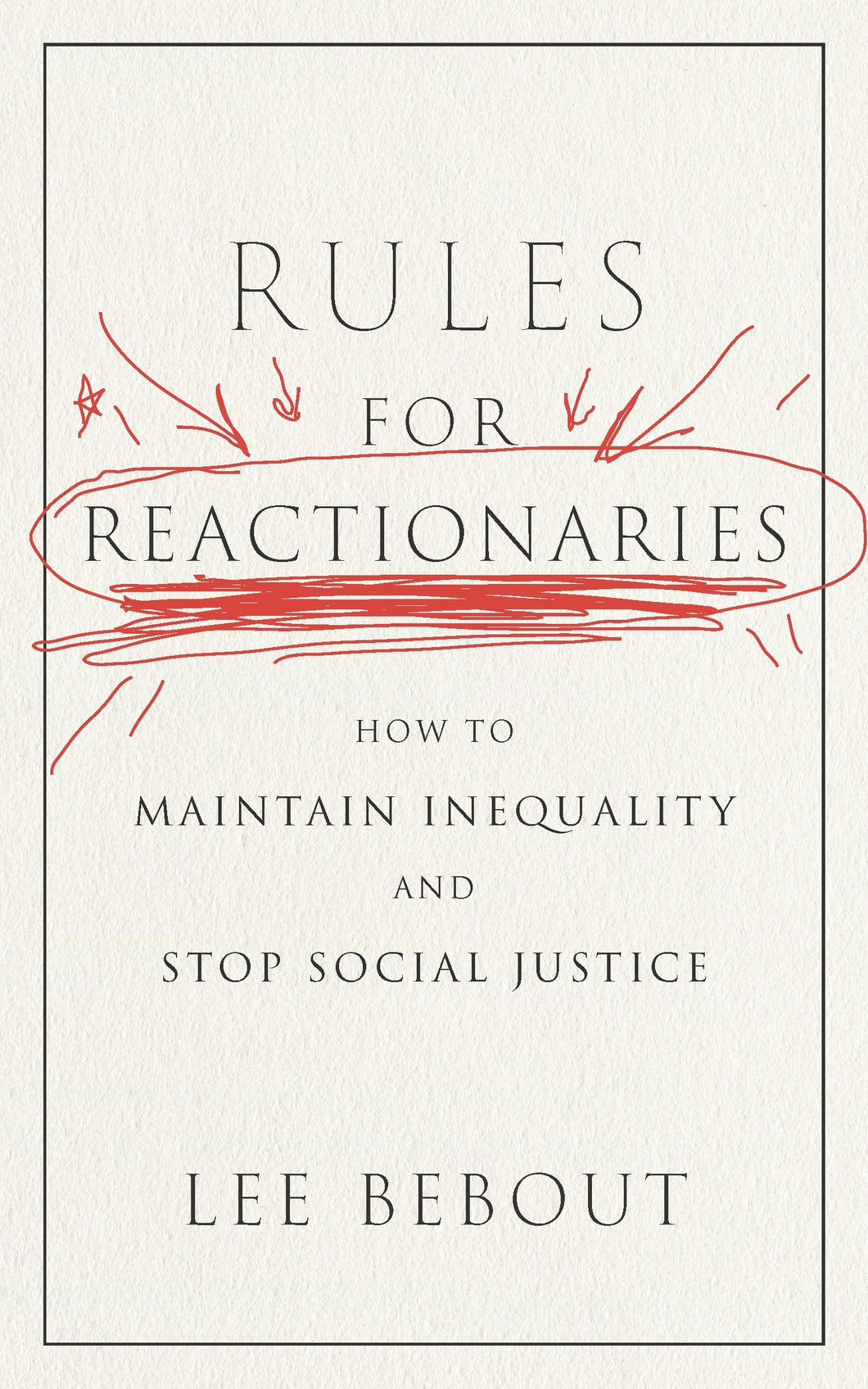 Cover image for Rules for Reactionaries, isbn: 9781479829545