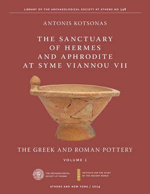The Sanctuary of Hermes and Aphrodite at Syme Viannou VII, Vol. 1