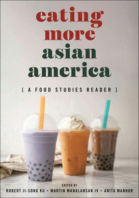 Cover image for Eating More Asian America, isbn: 9781479831364