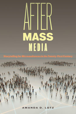 Cover image for After Mass Media, isbn: 9781479833917