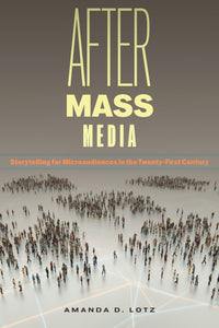 Cover image for After Mass Media, isbn: 9781479833917