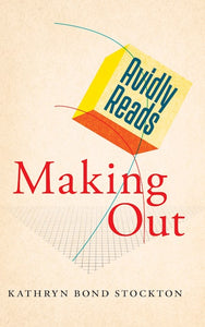 Avidly Reads Making Out