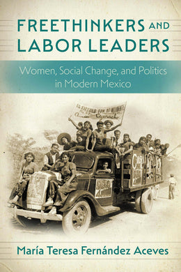 Cover image for Freethinkers and Labor Leaders, isbn: 9781496231277
