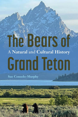Cover image for The Bears of Grand Teton, isbn: 9781496236272