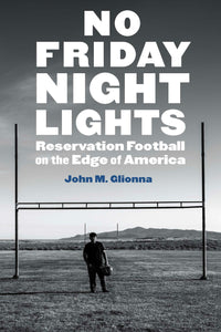 Cover image for No Friday Night Lights, isbn: 9781496239686