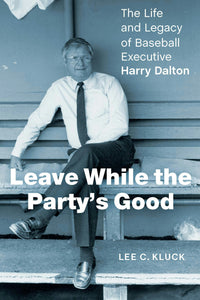 Cover image for Leave While the Party’s Good, isbn: 9781496240019