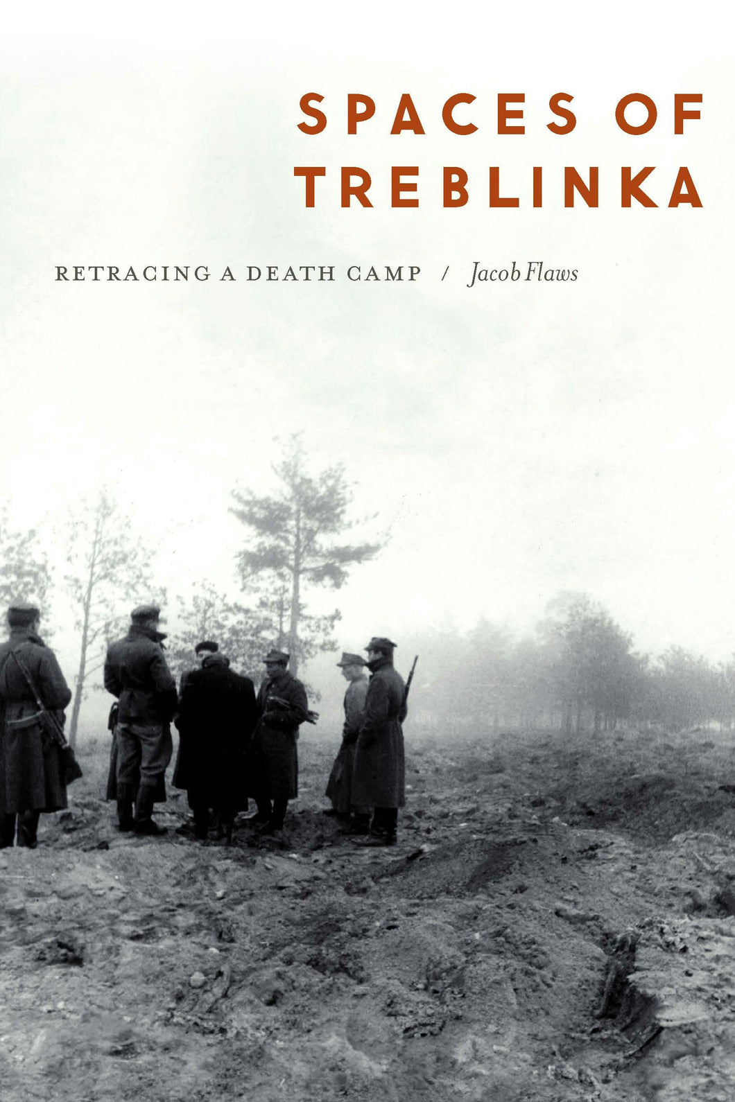 Cover image for Spaces of Treblinka, isbn: 9781496241153