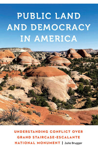 Cover image for Public Land and Democracy in America, isbn: 9781496241535